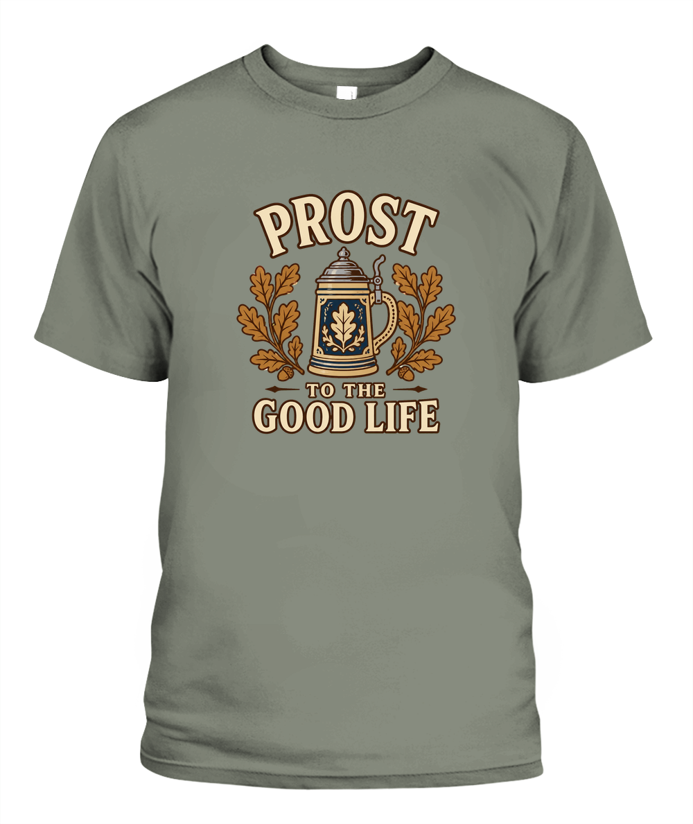 Prost To The Good Life — T-Shirt in Moss