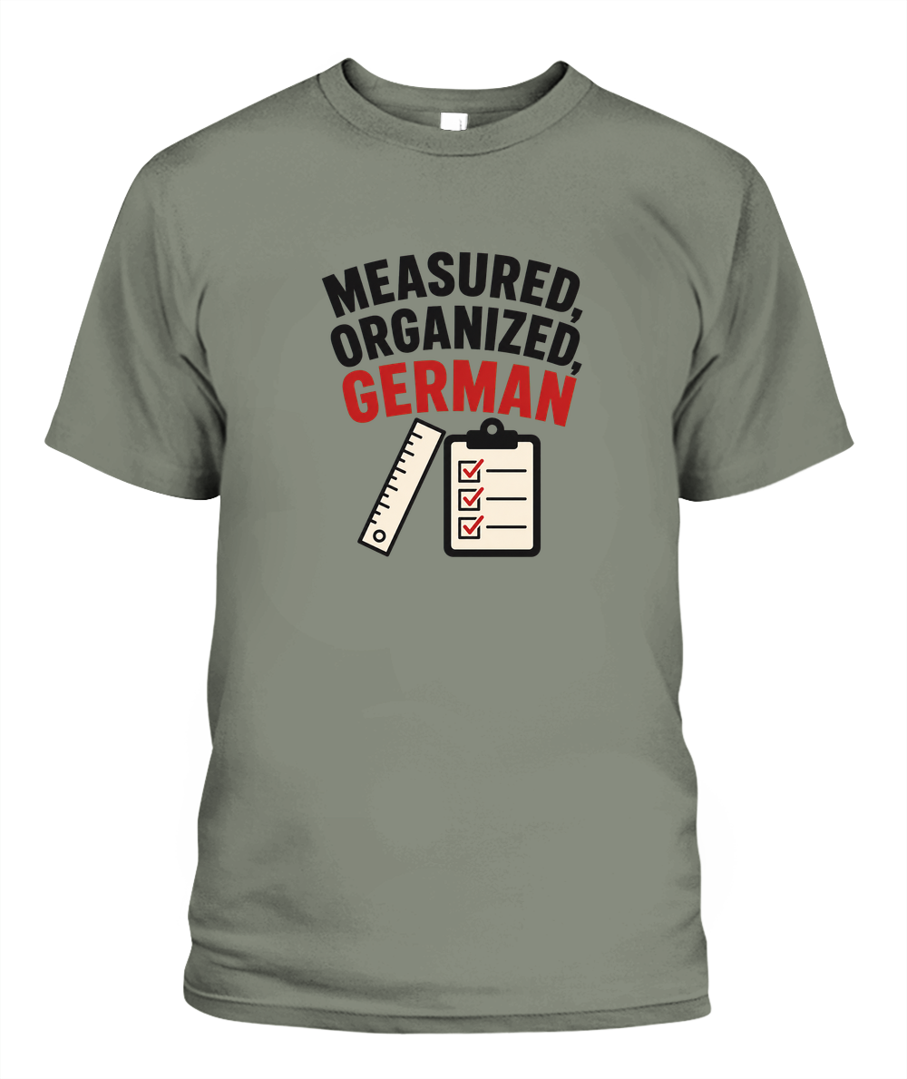 Measured, Organized, German — T-Shirt in Moss
