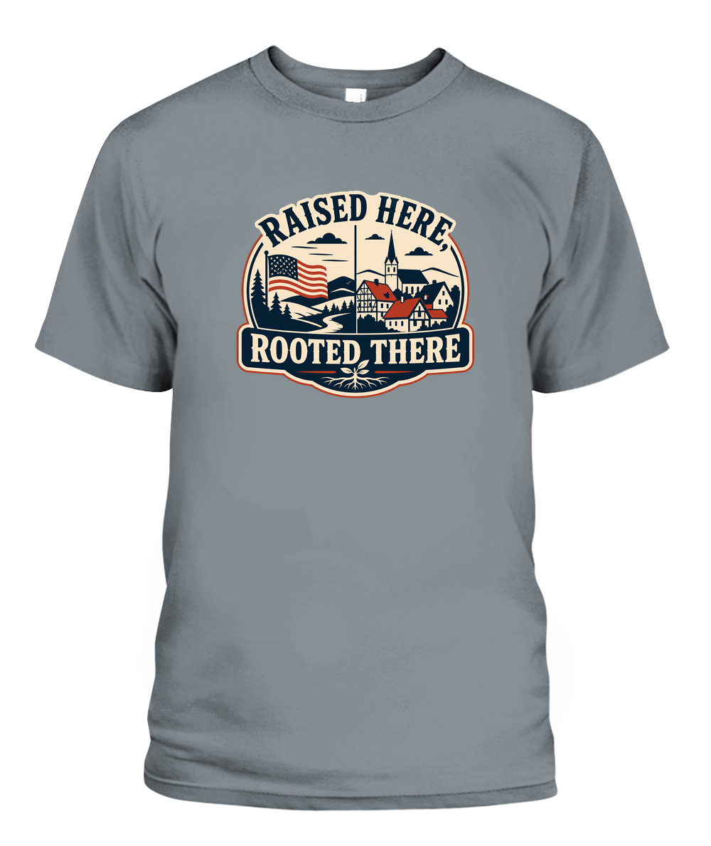 Raised Here, Rooted There — T-Shirt in Granite