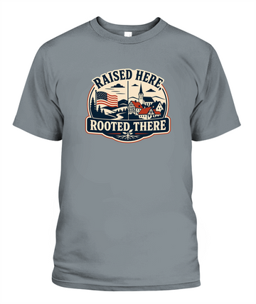 Raised Here, Rooted There — T-Shirt in Granite