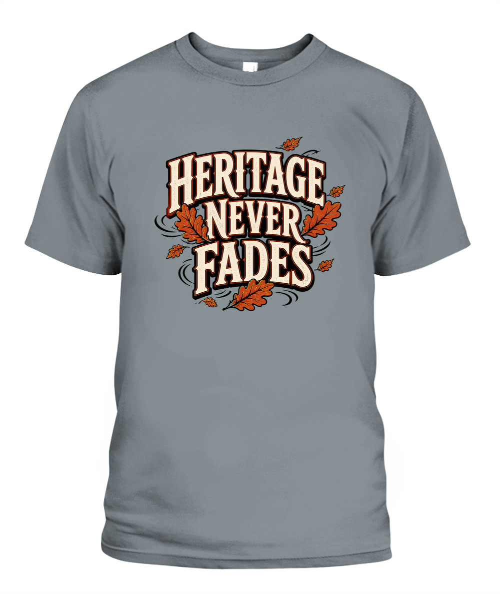 Heritage Never Fades — T-Shirt in Granite