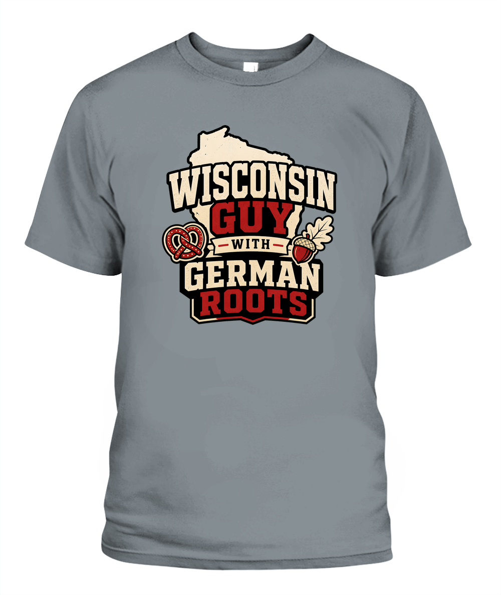 Wisconsin Guy With German Roots — T-Shirt in Granite