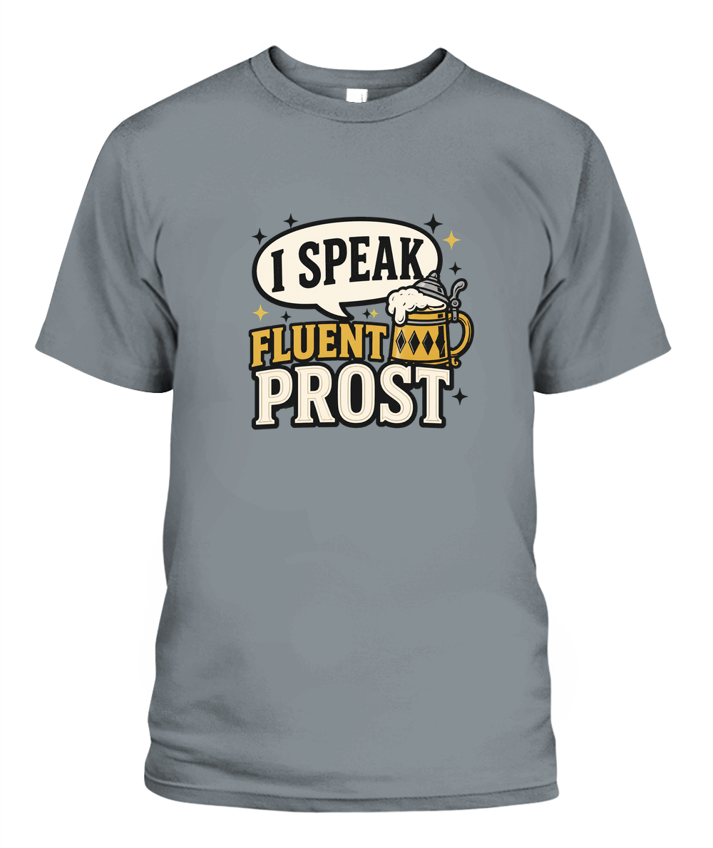 I Speak Fluent Prost — T-Shirt in Granite