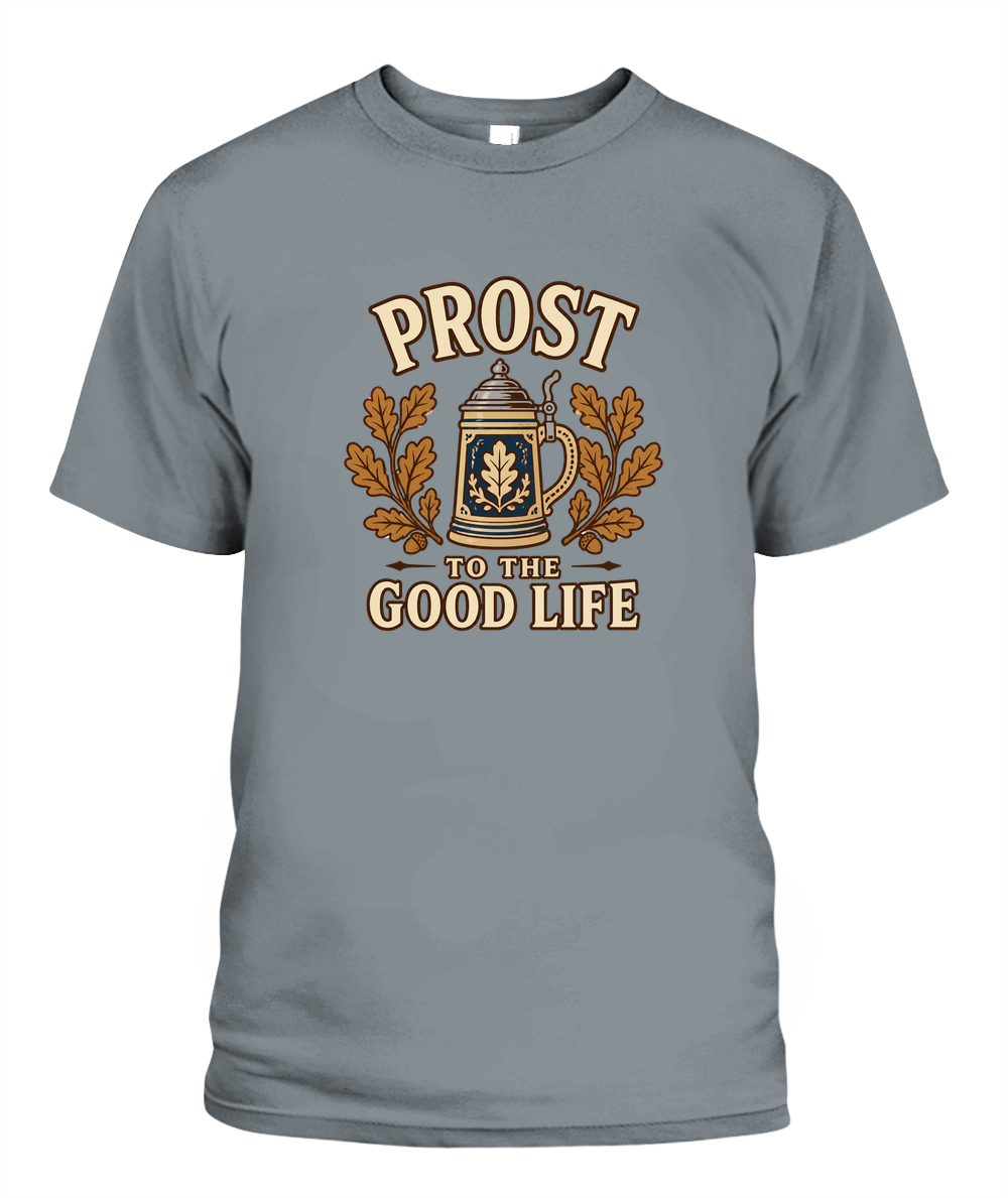 Prost To The Good Life — T-Shirt in Granite