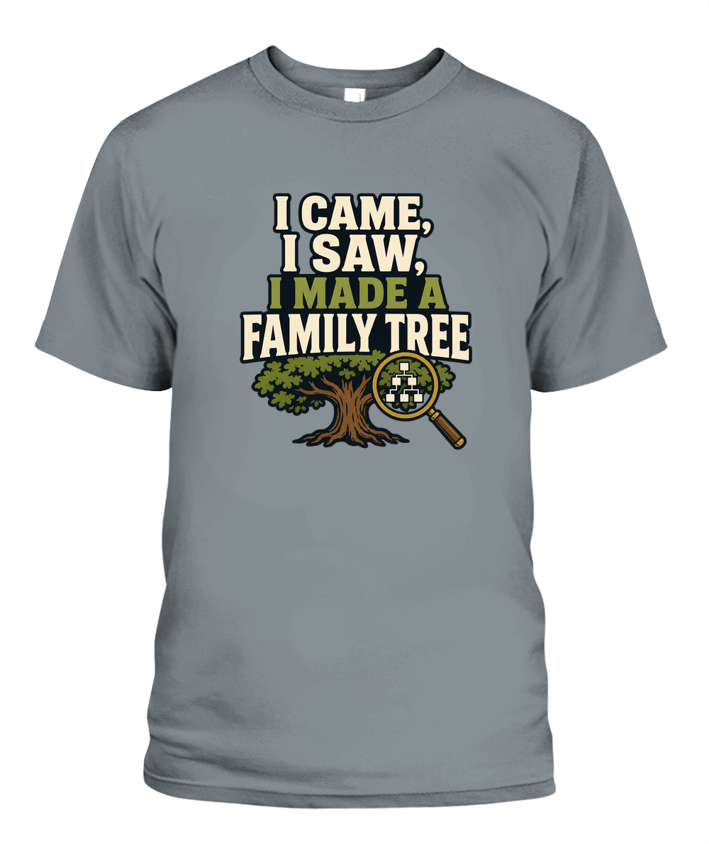 I Came, I Saw, I Made A Family Tree — T-Shirt in Granite