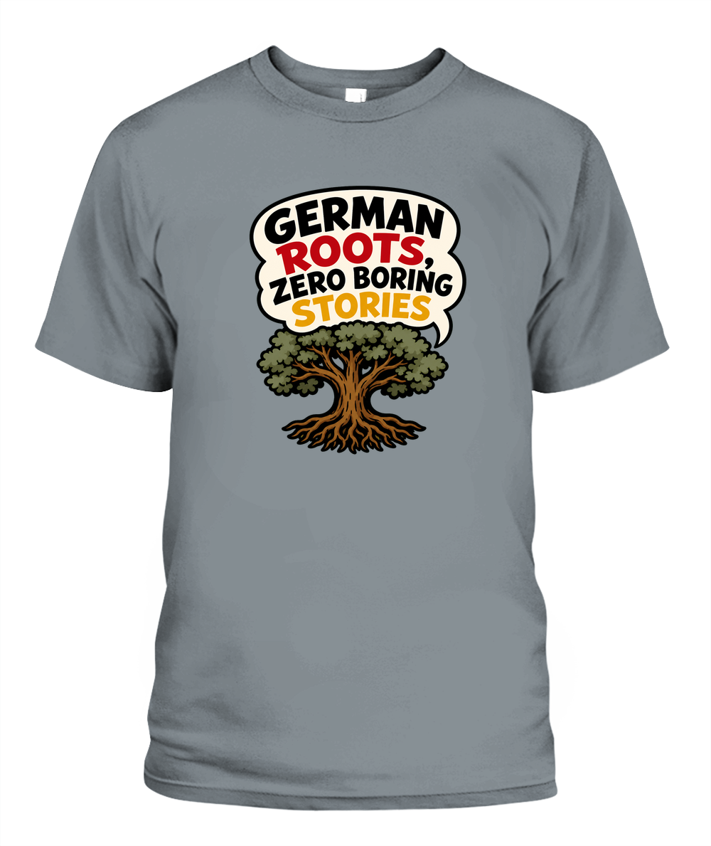 German Roots, Zero Boring Stories — T-Shirt in Granite