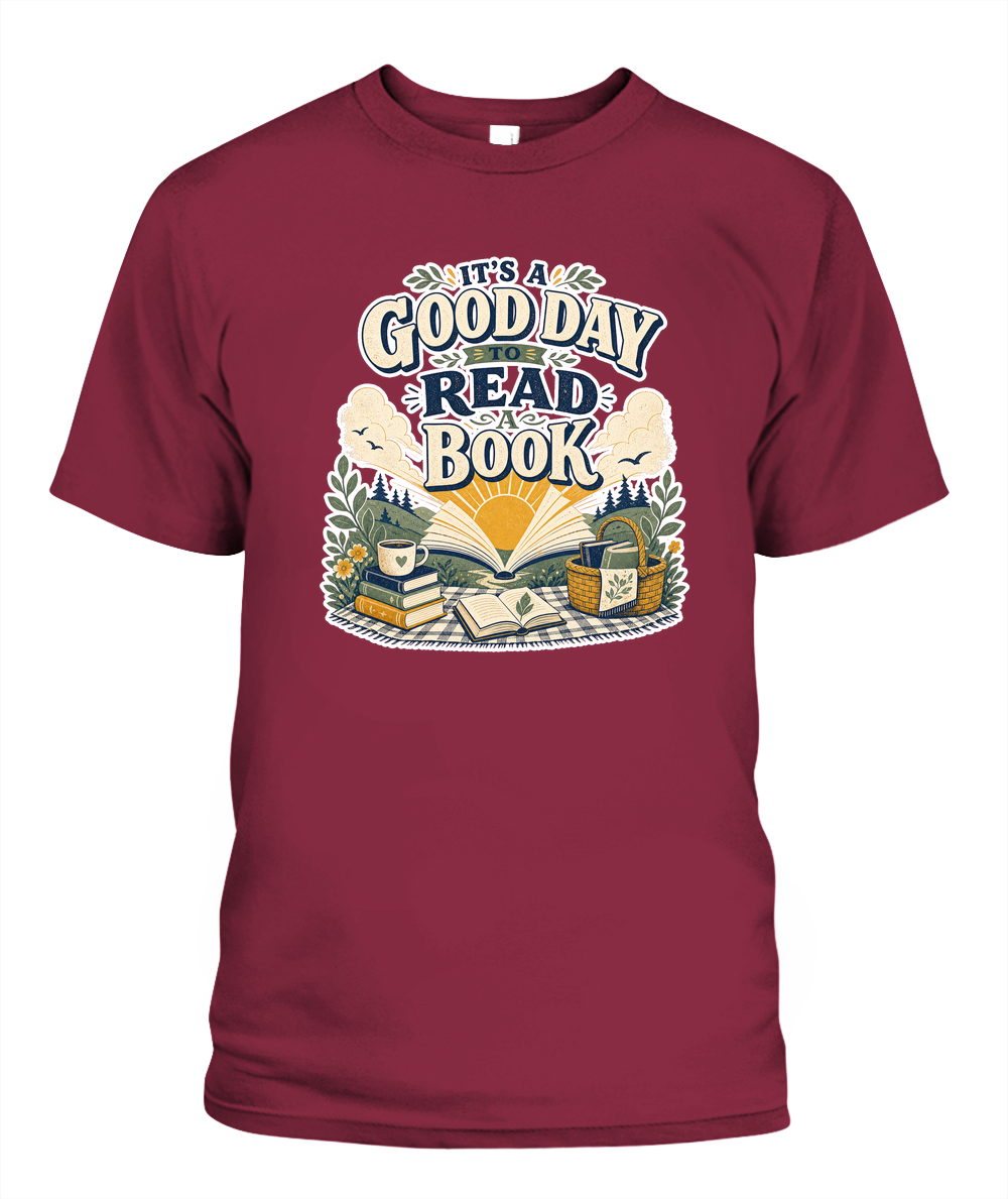 Its a Good Day to Read a Book Book Lover T-Shirt | Reading Gift