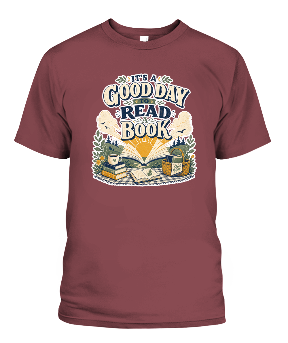 Its a Good Day to Read a Book Book Lover T-Shirt | Reading Gift