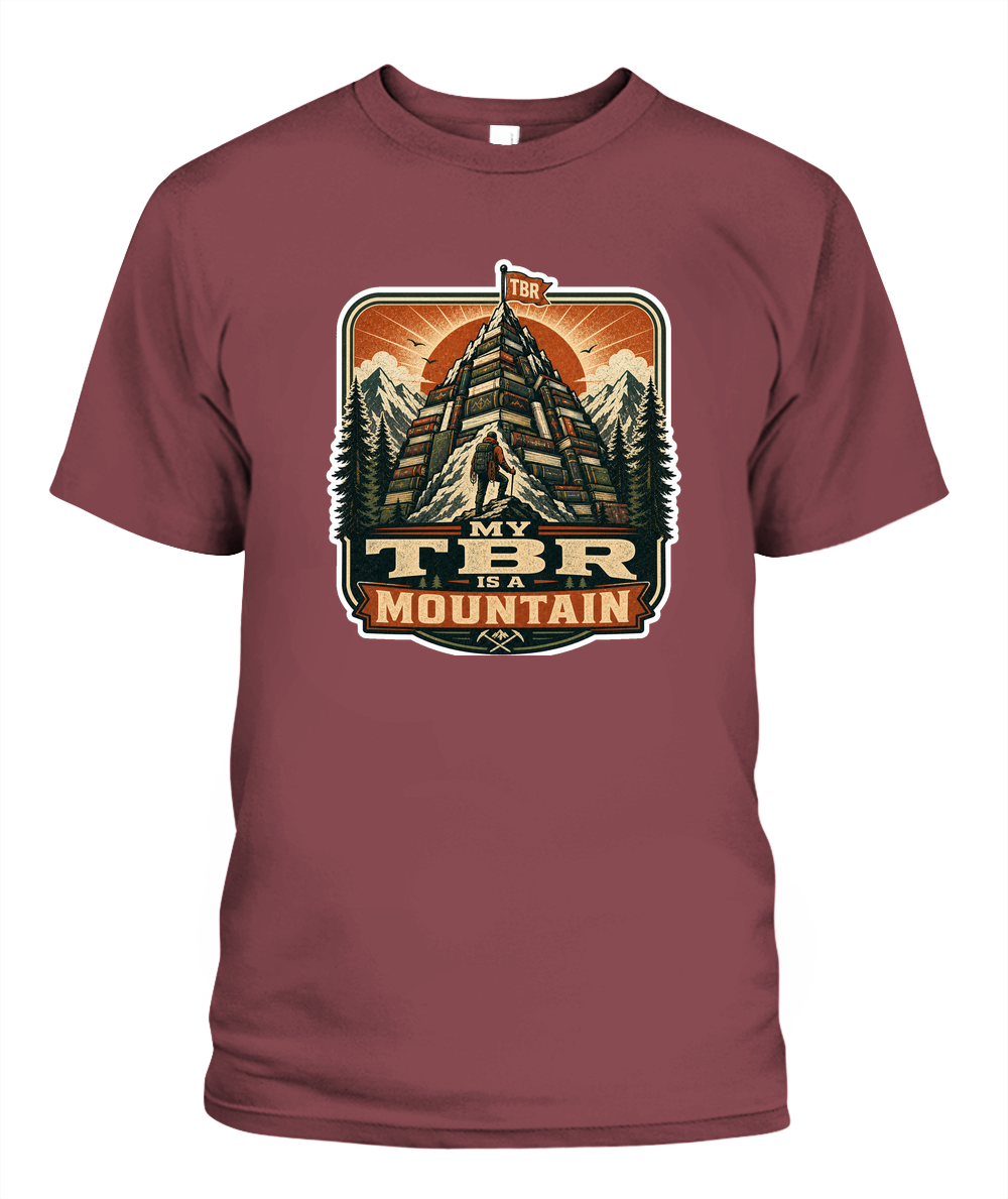 My Tbr is a Mountain Book Lover T-Shirt | Reading Gift