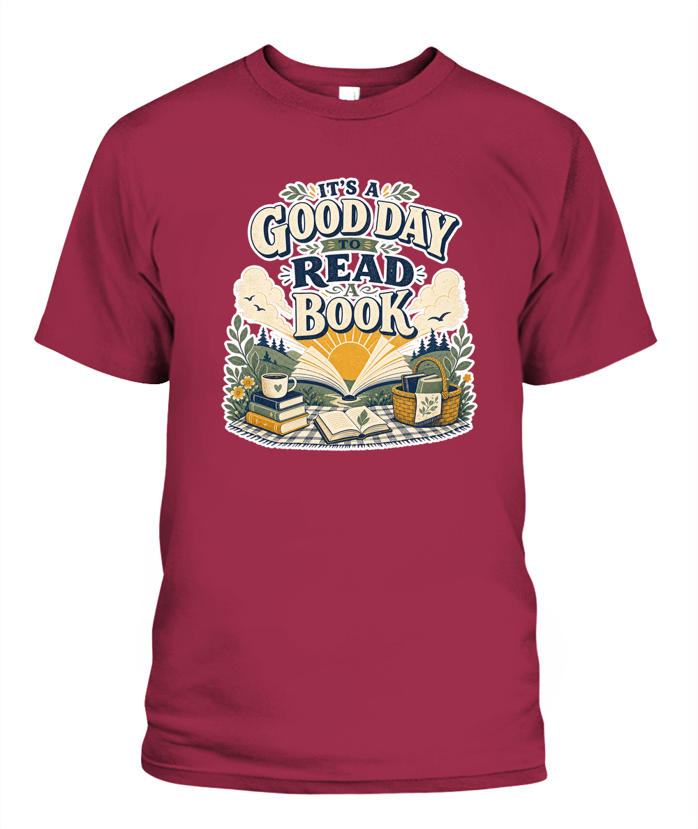 Its a Good Day to Read a Book Book Lover T-Shirt | Reading Gift