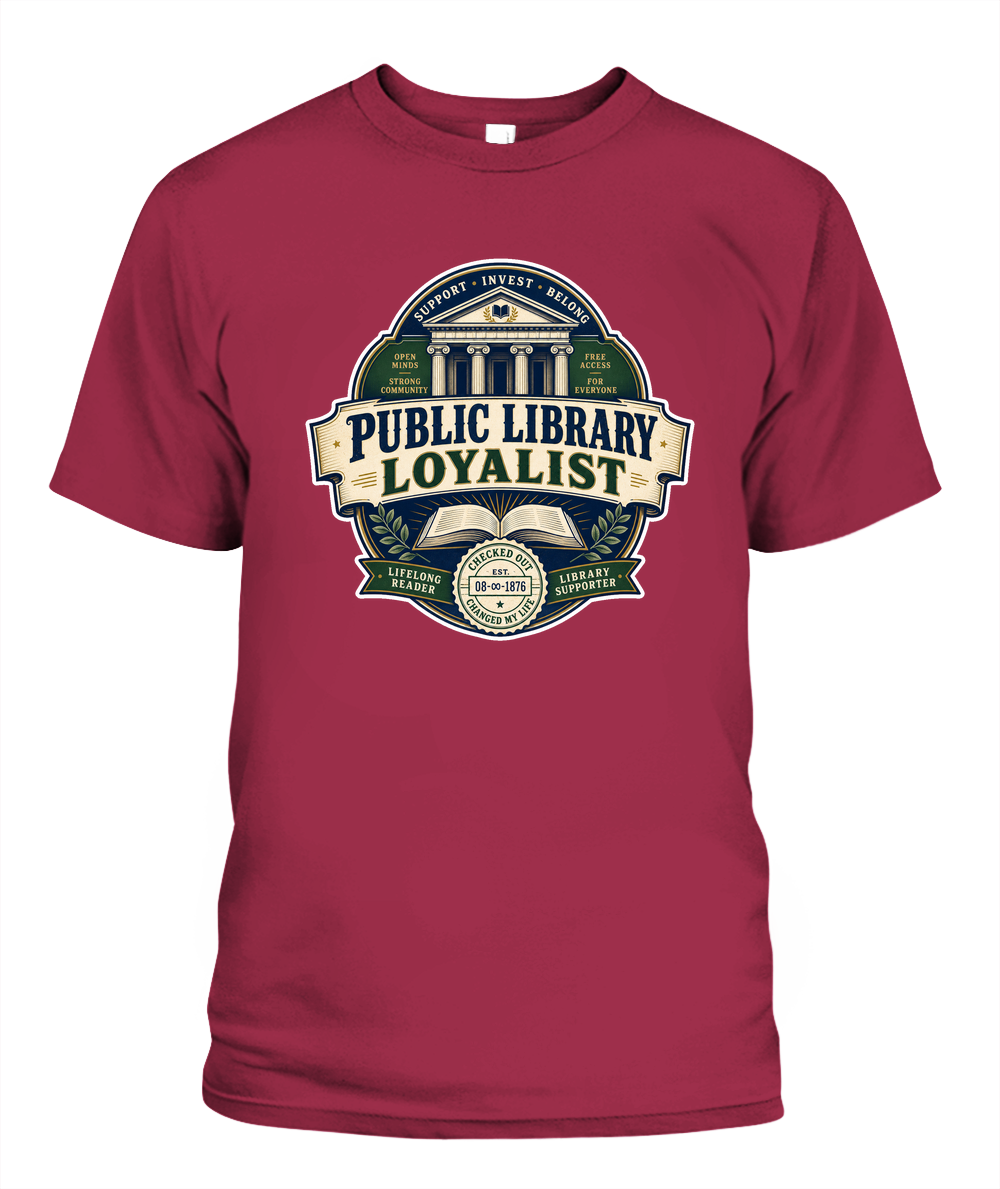 Public Library Loyalist Book Lover T-Shirt | Reading Gift