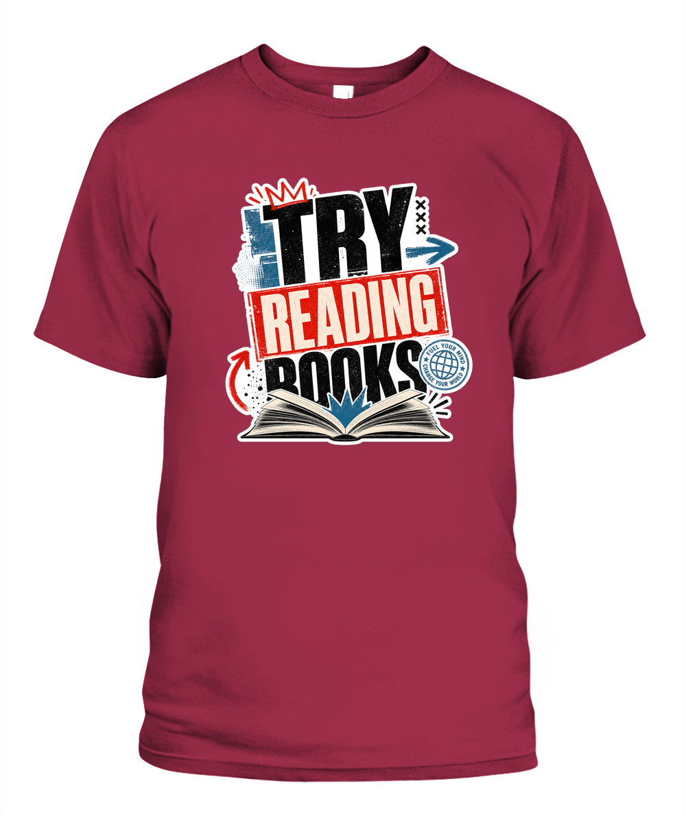 Try Reading Books Book Lover T-Shirt | Reading Gift