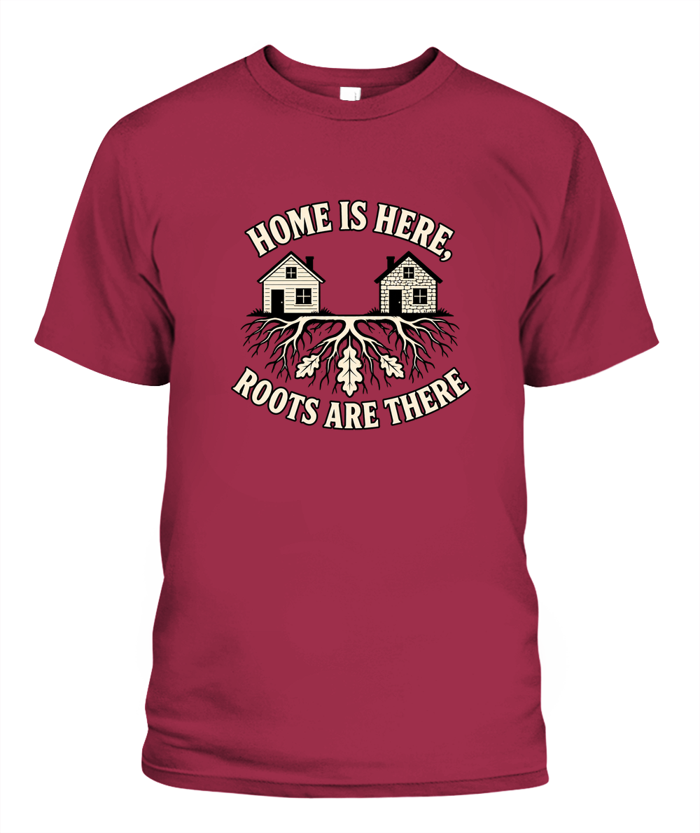 Home Is Here, Roots Are There — T-Shirt in Crimson
