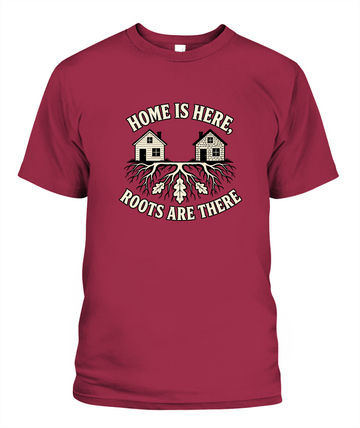 Home Is Here, Roots Are There — T-Shirt in Crimson