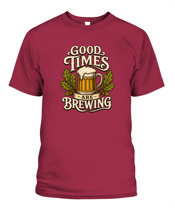 Good Times Are Brewing — T-Shirt in Crimson