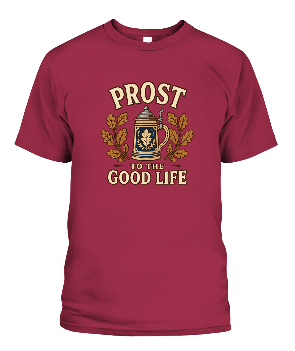 Prost To The Good Life — T-Shirt in Crimson