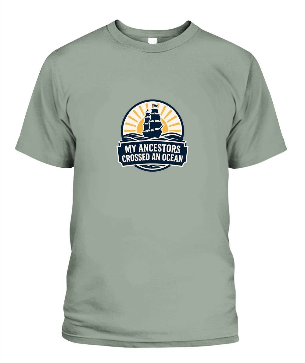 My Ancestors Crossed An Ocean — T-Shirt in Bay