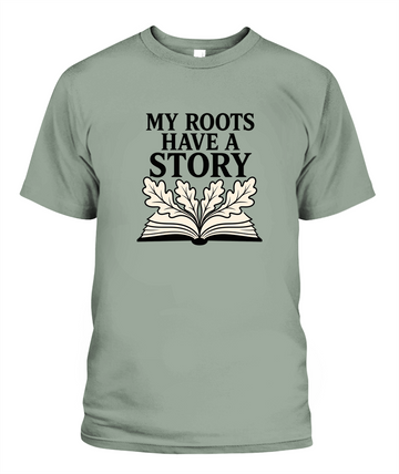 My Roots Have A Story — T-Shirt in Bay