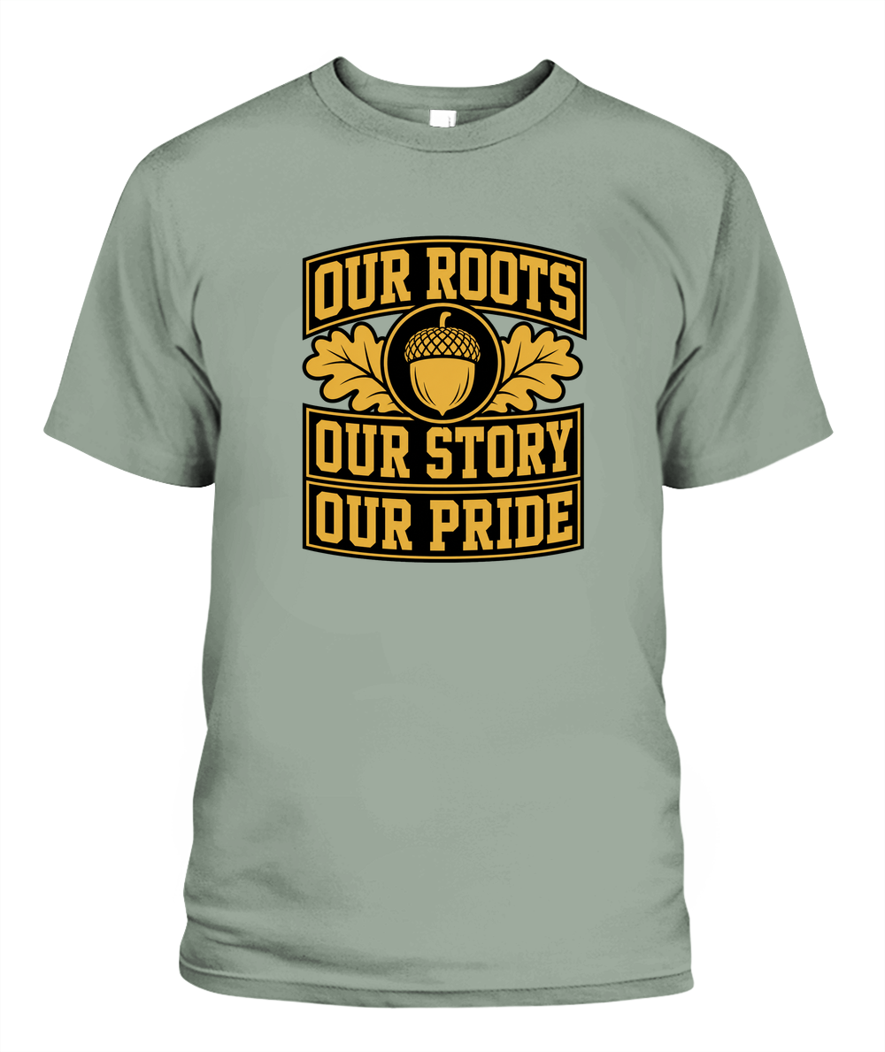 Our Roots, Our Story, Our Pride — T-Shirt in Bay