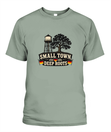 Small Town, Deep Roots — T-Shirt in Bay