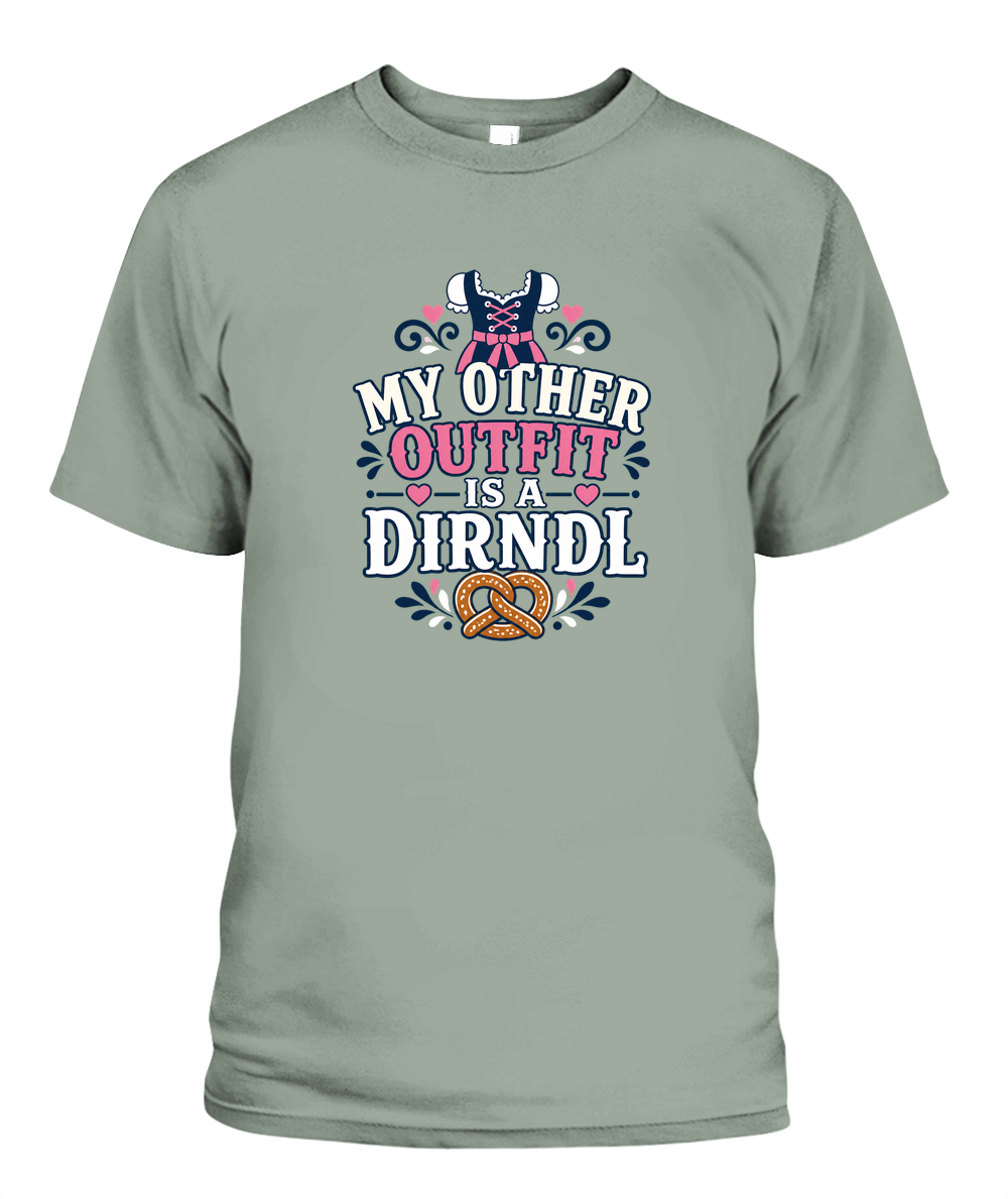 My Other Outfit Is A Dirndl — T-Shirt in Bay