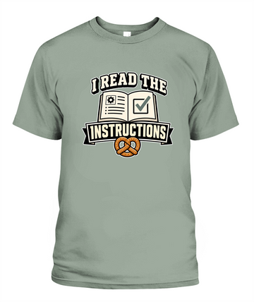 I Read The Instructions — T-Shirt in Bay