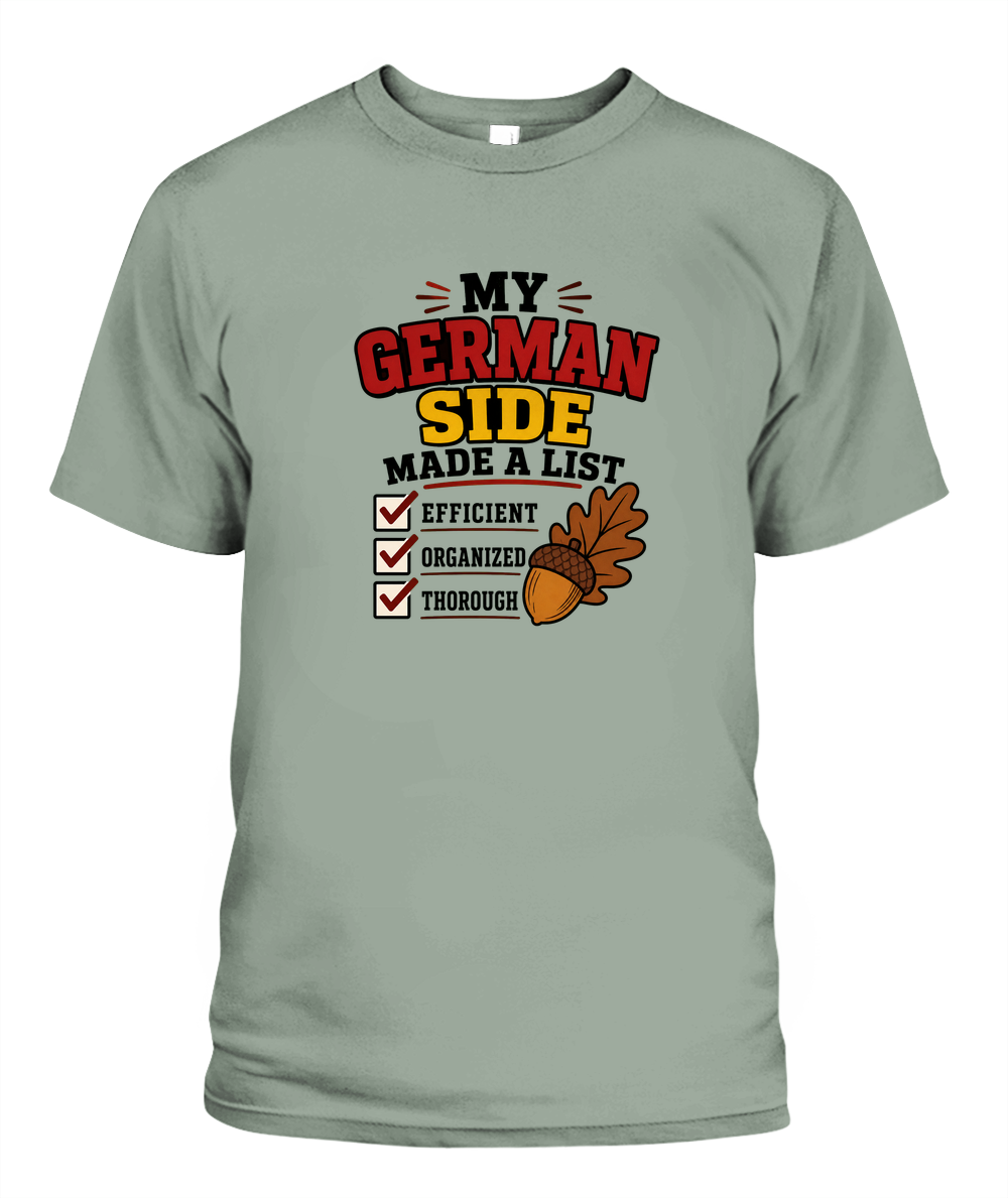 My German Side Made A List — T-Shirt in Bay