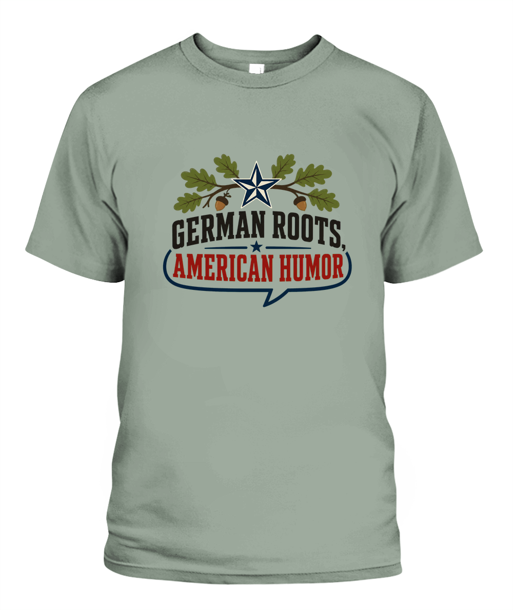 German Roots, American Humor — T-Shirt in Bay
