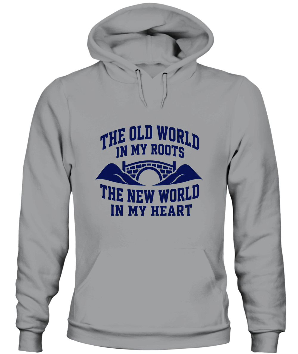 The Old World In My Roots, The New World In My Heart — Hoodie in Sport Grey