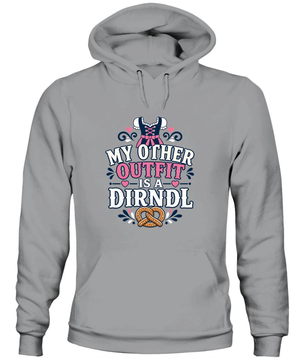 My Other Outfit Is A Dirndl — Hoodie in Sport Grey