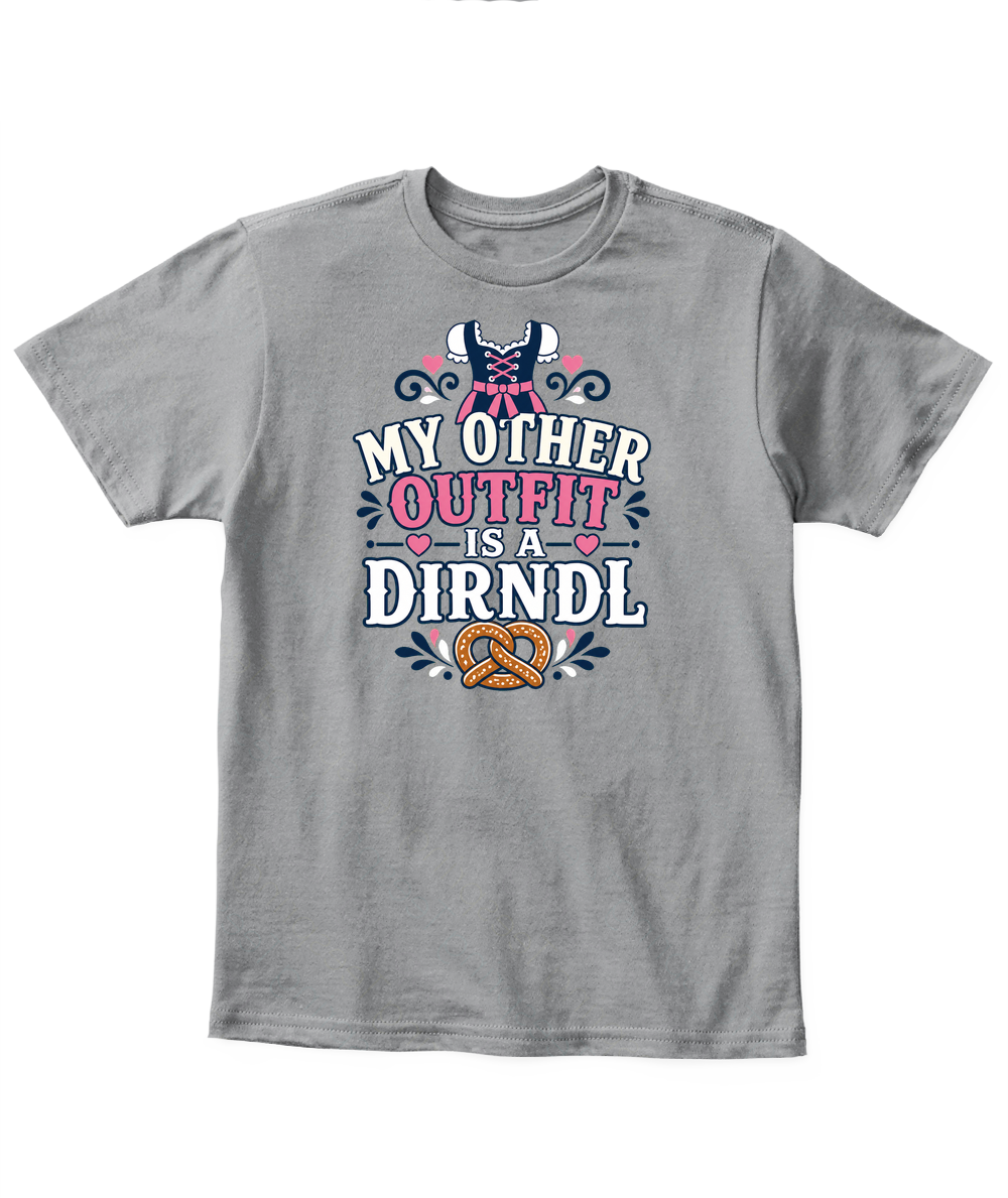 My Other Outfit Is A Dirndl — Kid's T Shirt in Sport Grey