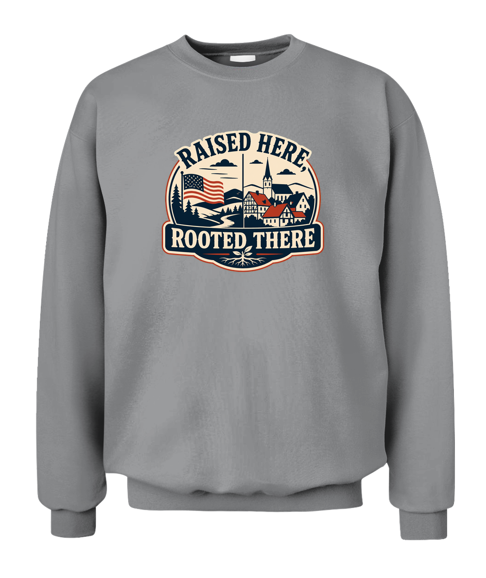 Raised Here, Rooted There — Sweatshirt in Sport Grey