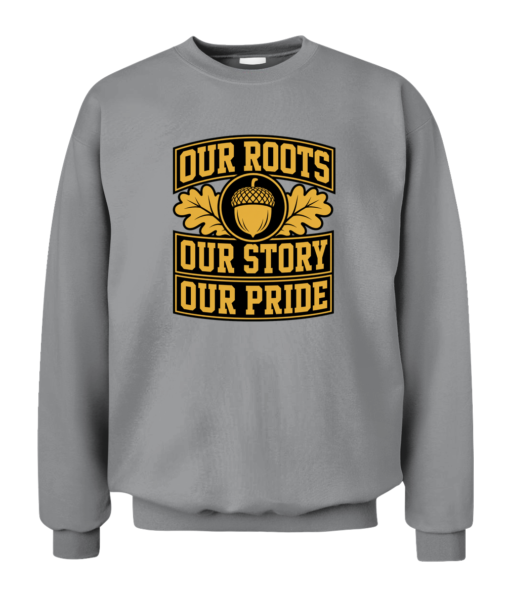 Our Roots, Our Story, Our Pride — Sweatshirt in Sport Grey