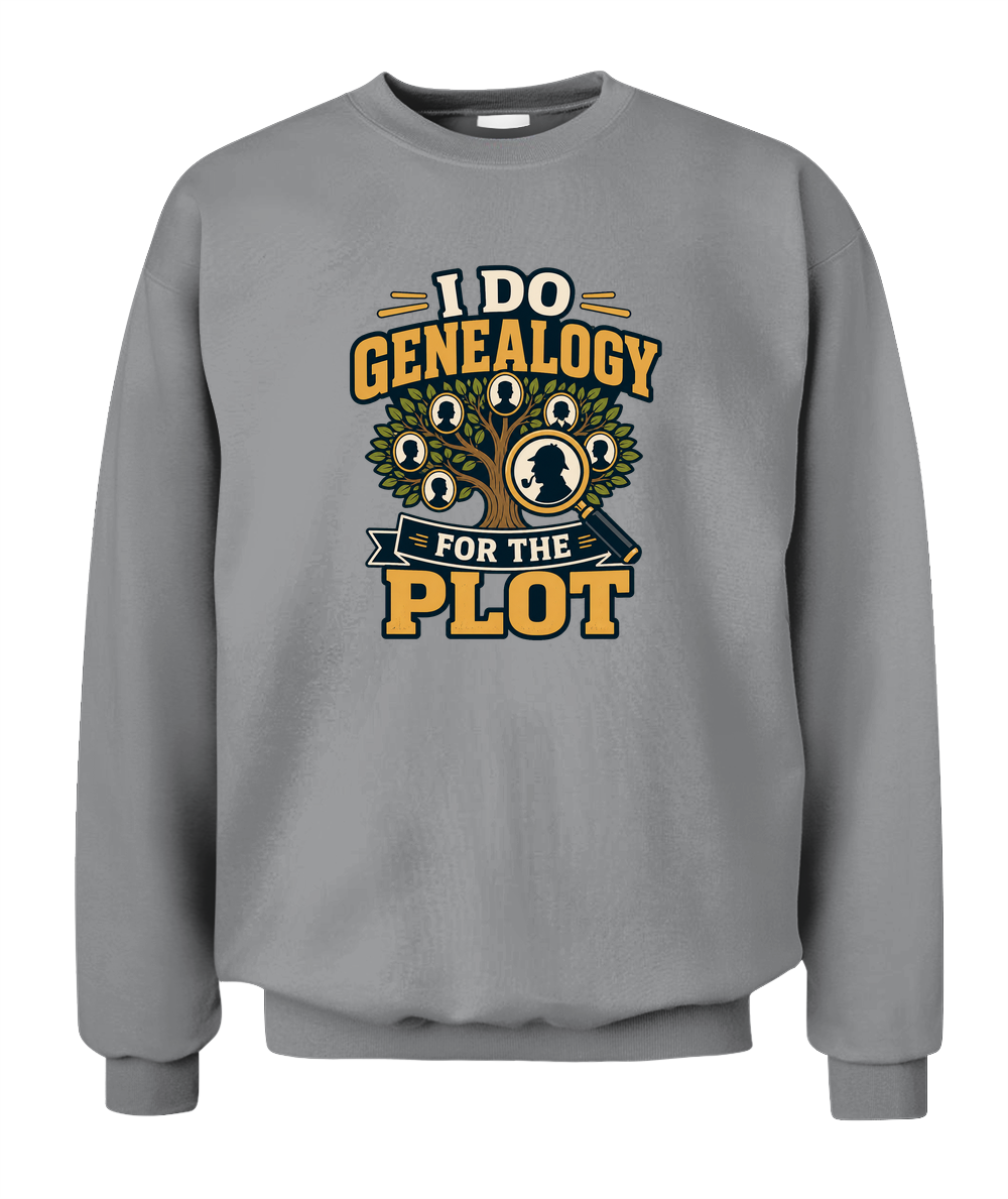 I Do Genealogy For The Plot — Sweatshirt in Sport Grey