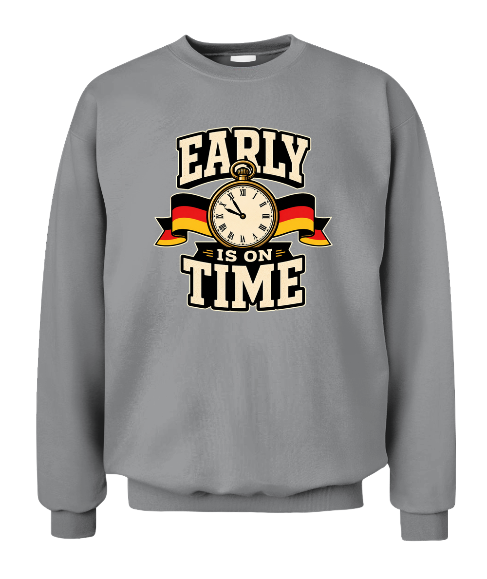 Early Is On Time — Sweatshirt in Sport Grey