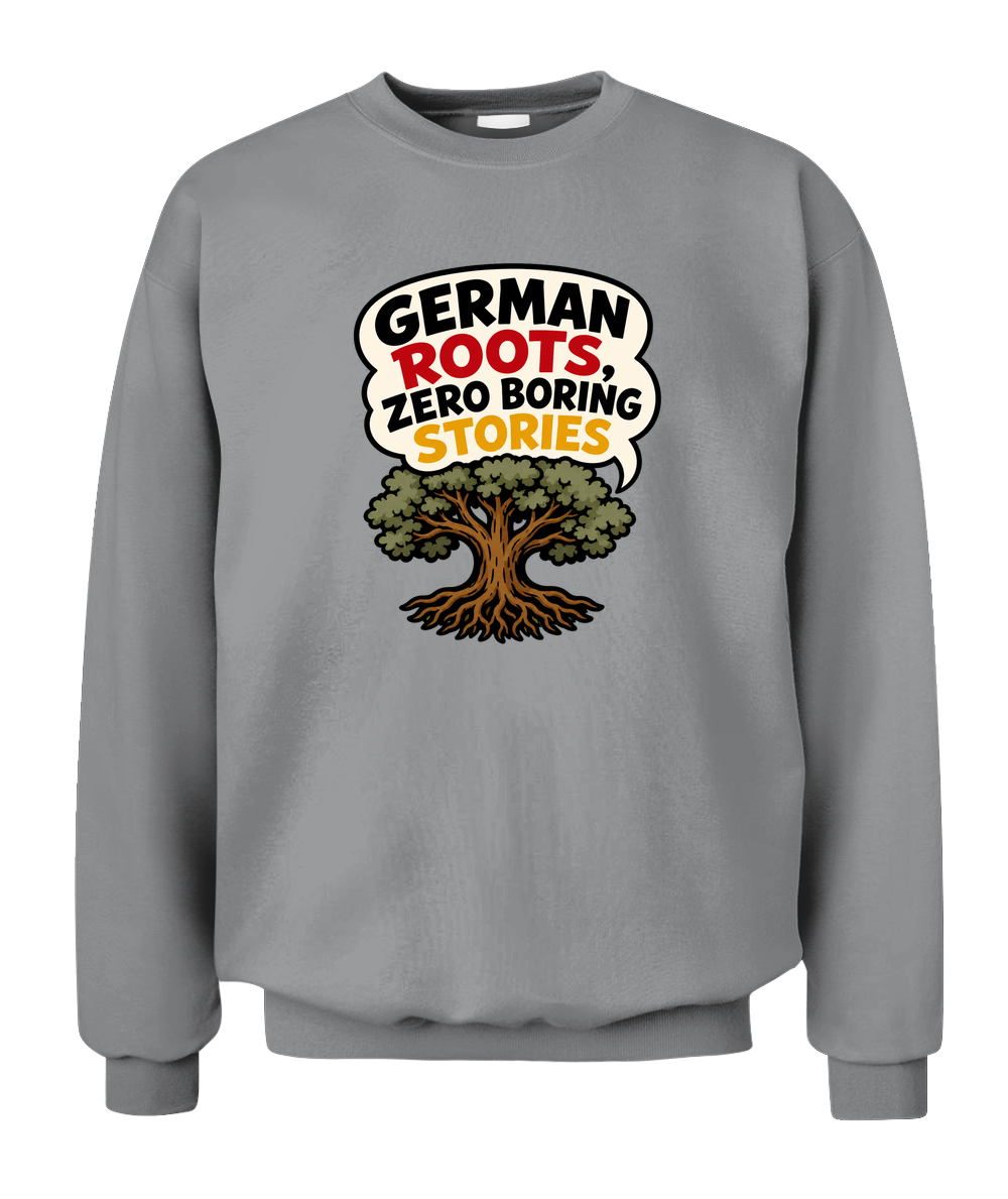 German Roots, Zero Boring Stories — Sweatshirt in Sport Grey