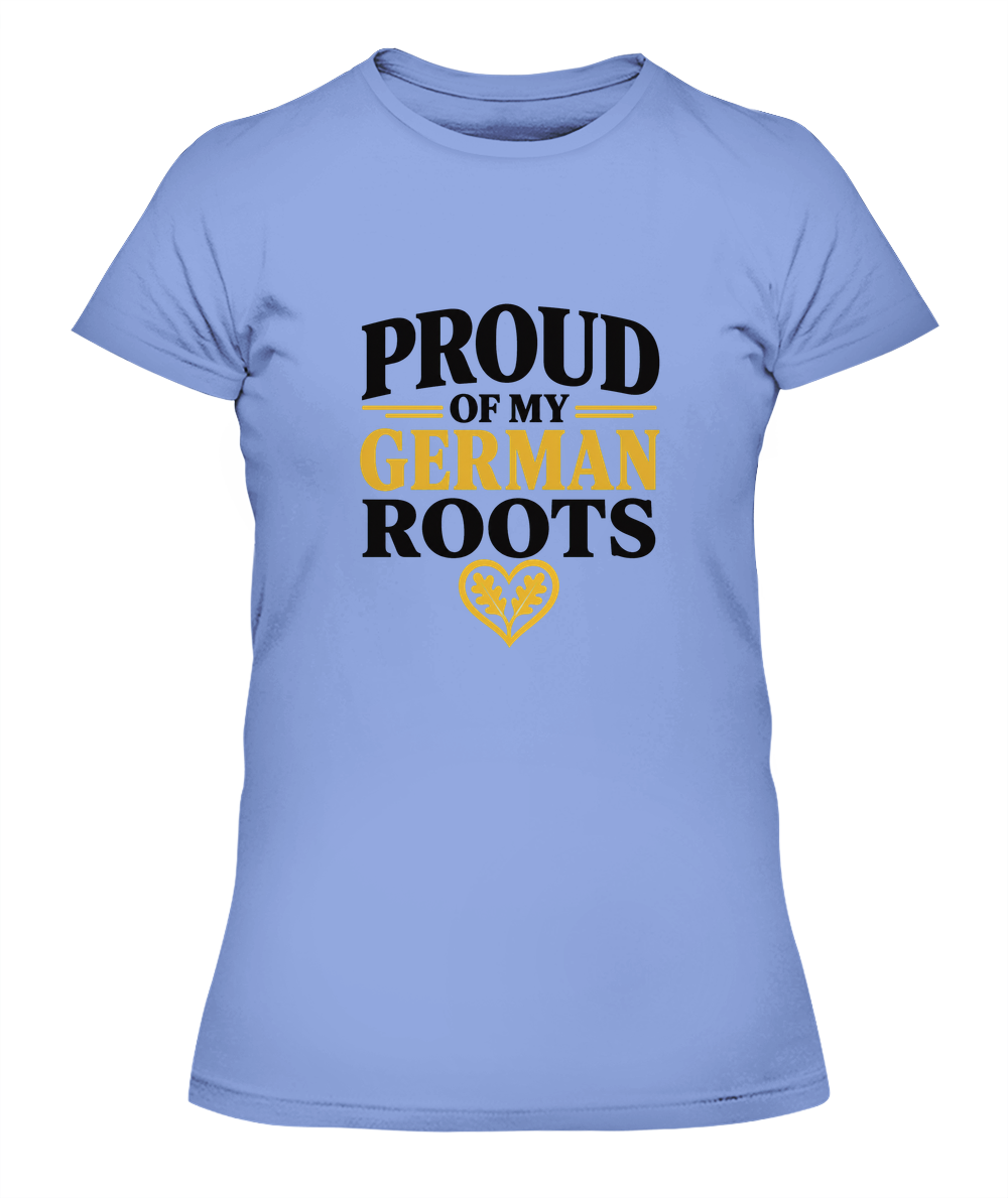 Proud Of My German Roots — Lady's T-Shirt in Light Blue