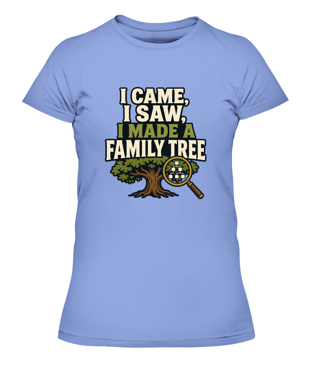 I Came, I Saw, I Made A Family Tree — Lady's T-Shirt in Light Blue