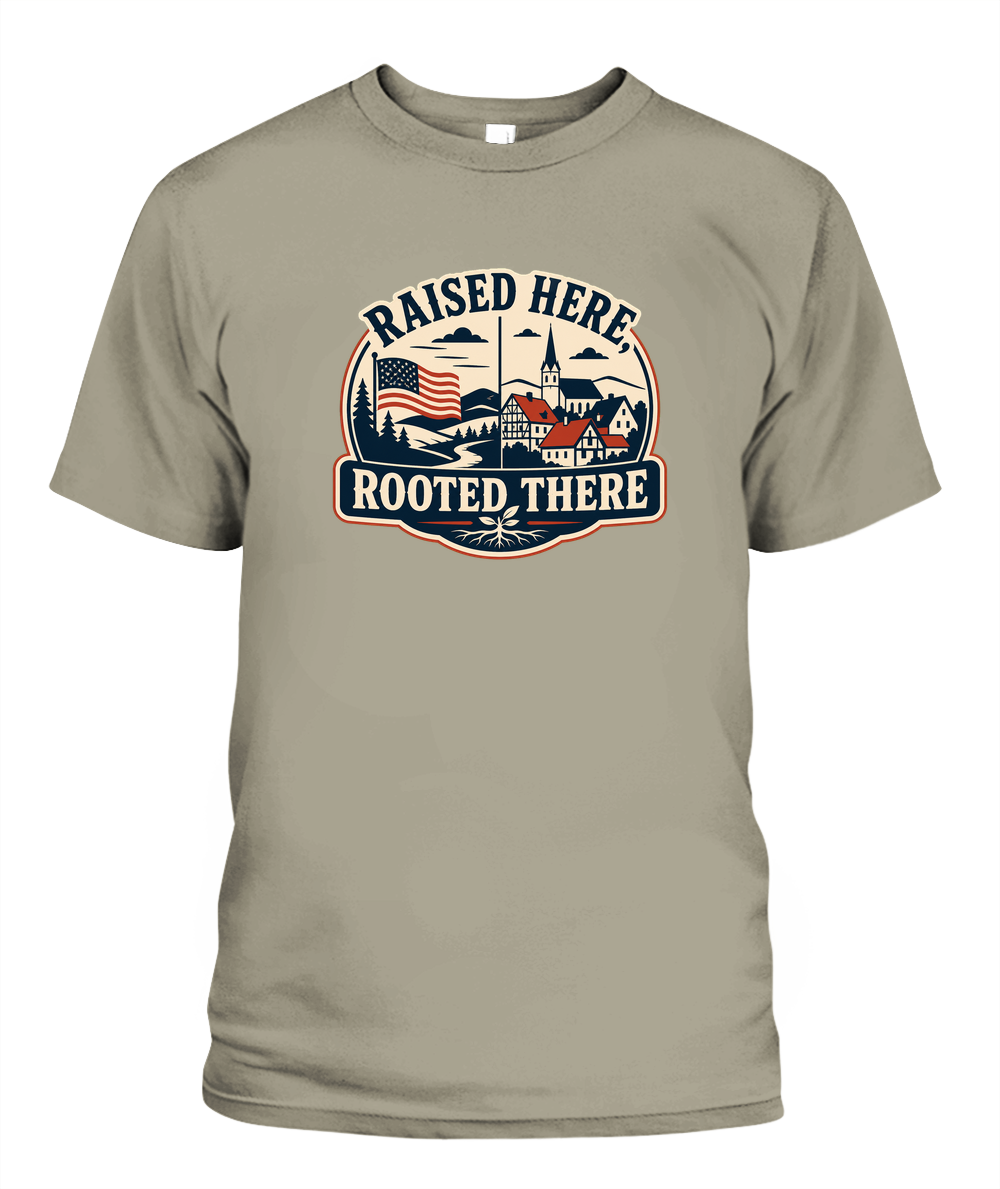 Raised Here, Rooted There — T-Shirt in Sandstone