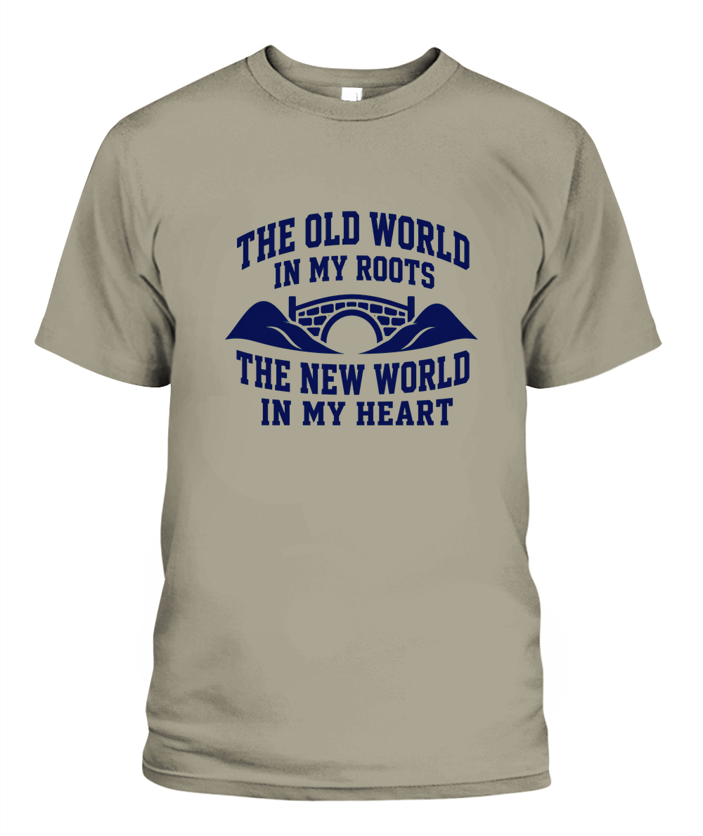 The Old World In My Roots, The New World In My Heart — T-Shirt in Sandstone