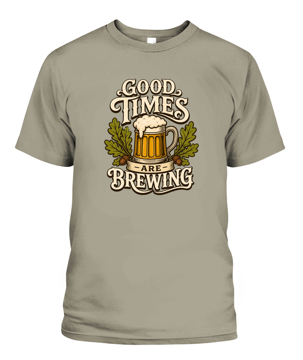 Good Times Are Brewing — T-Shirt in Sandstone