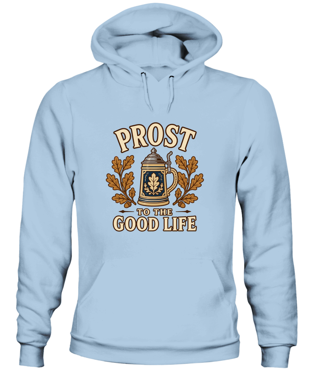 Prost To The Good Life — Hoodie in Light Blue