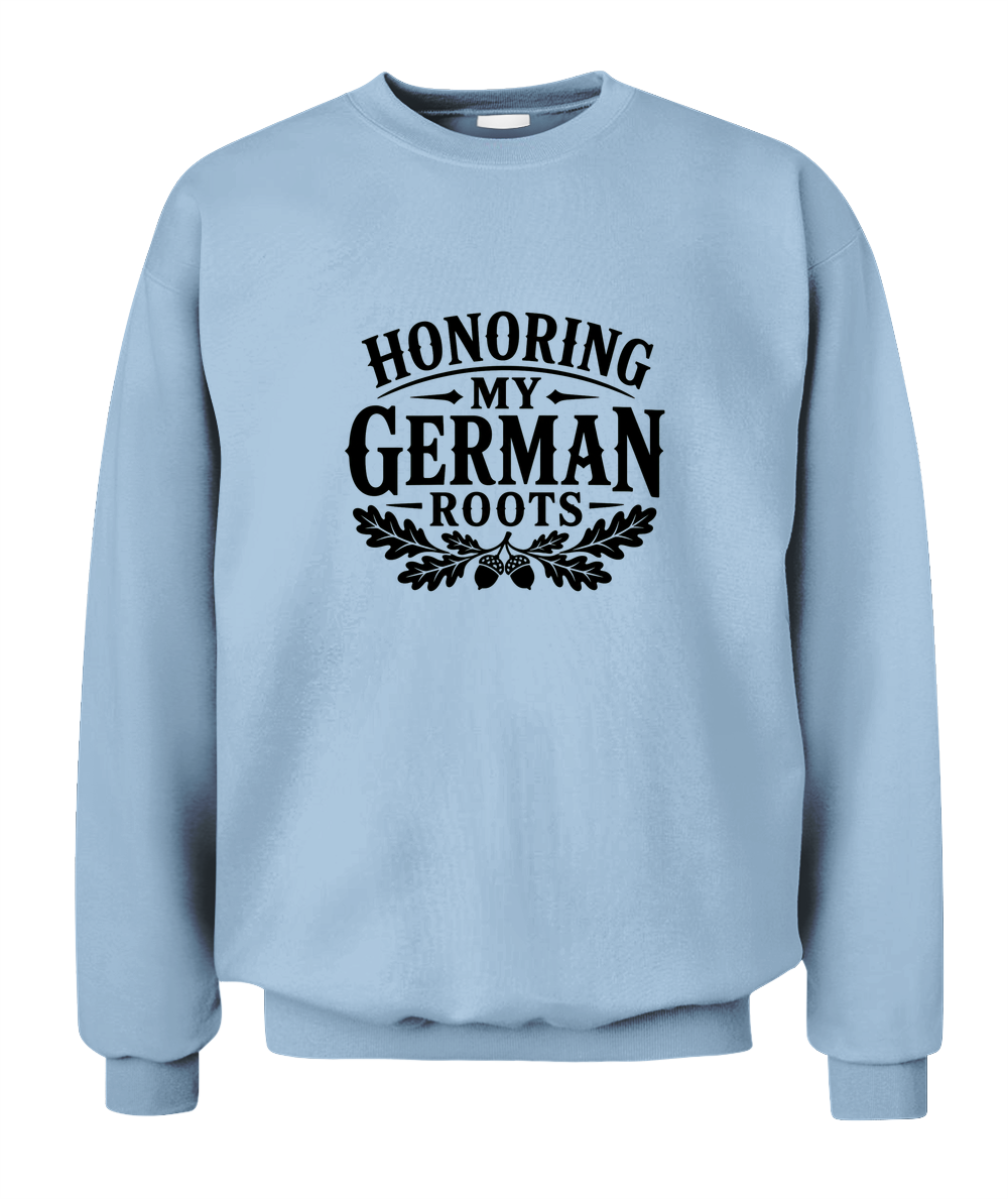 Honoring My German Roots — Sweatshirt in Light Blue