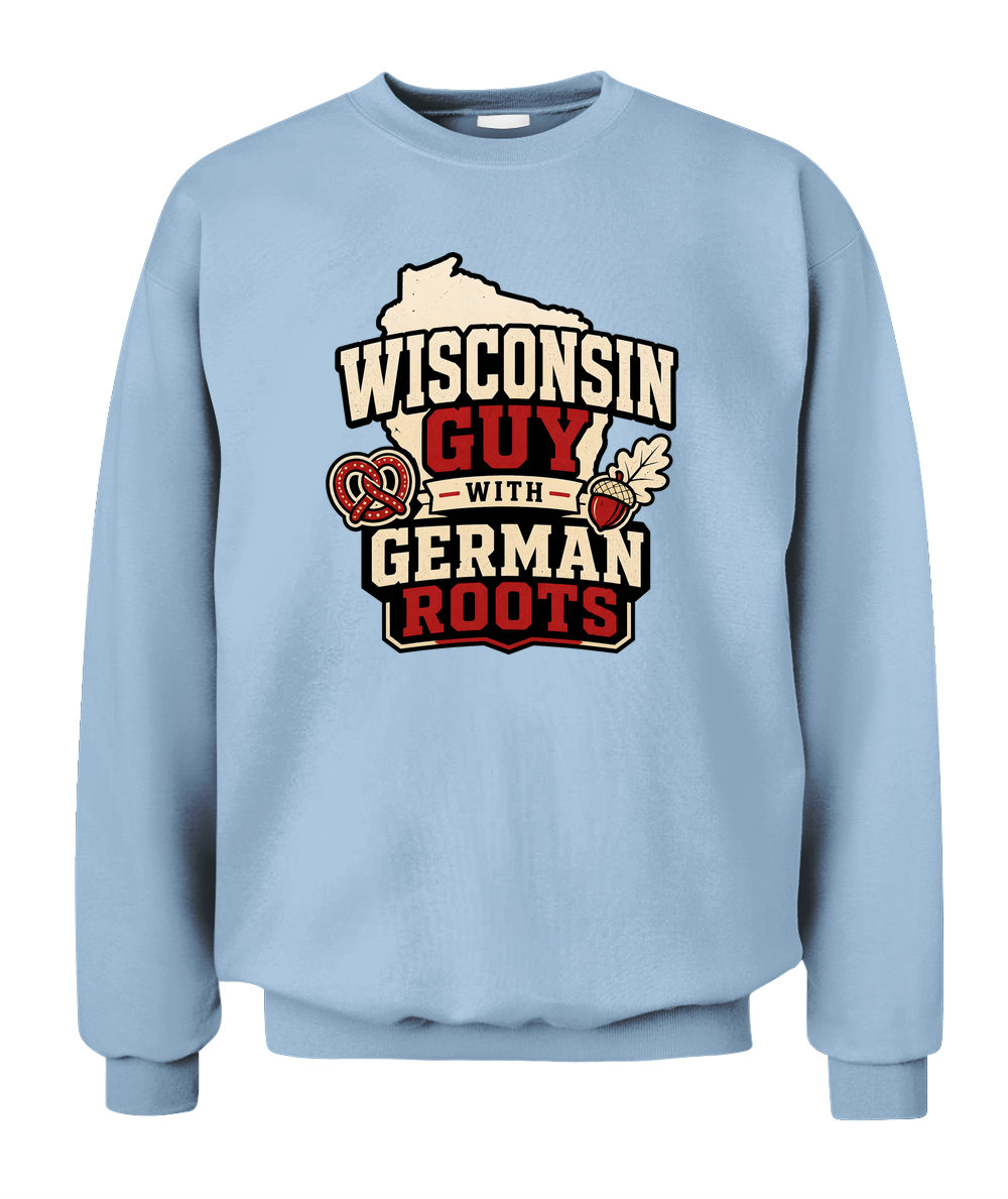 Wisconsin Guy With German Roots — Sweatshirt in Light Blue