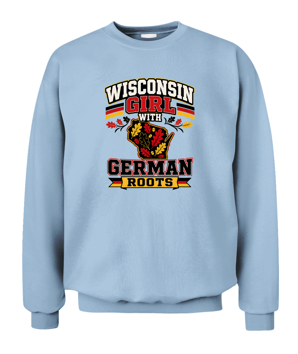 Wisconsin Girl With German Roots — Sweatshirt in Light Blue
