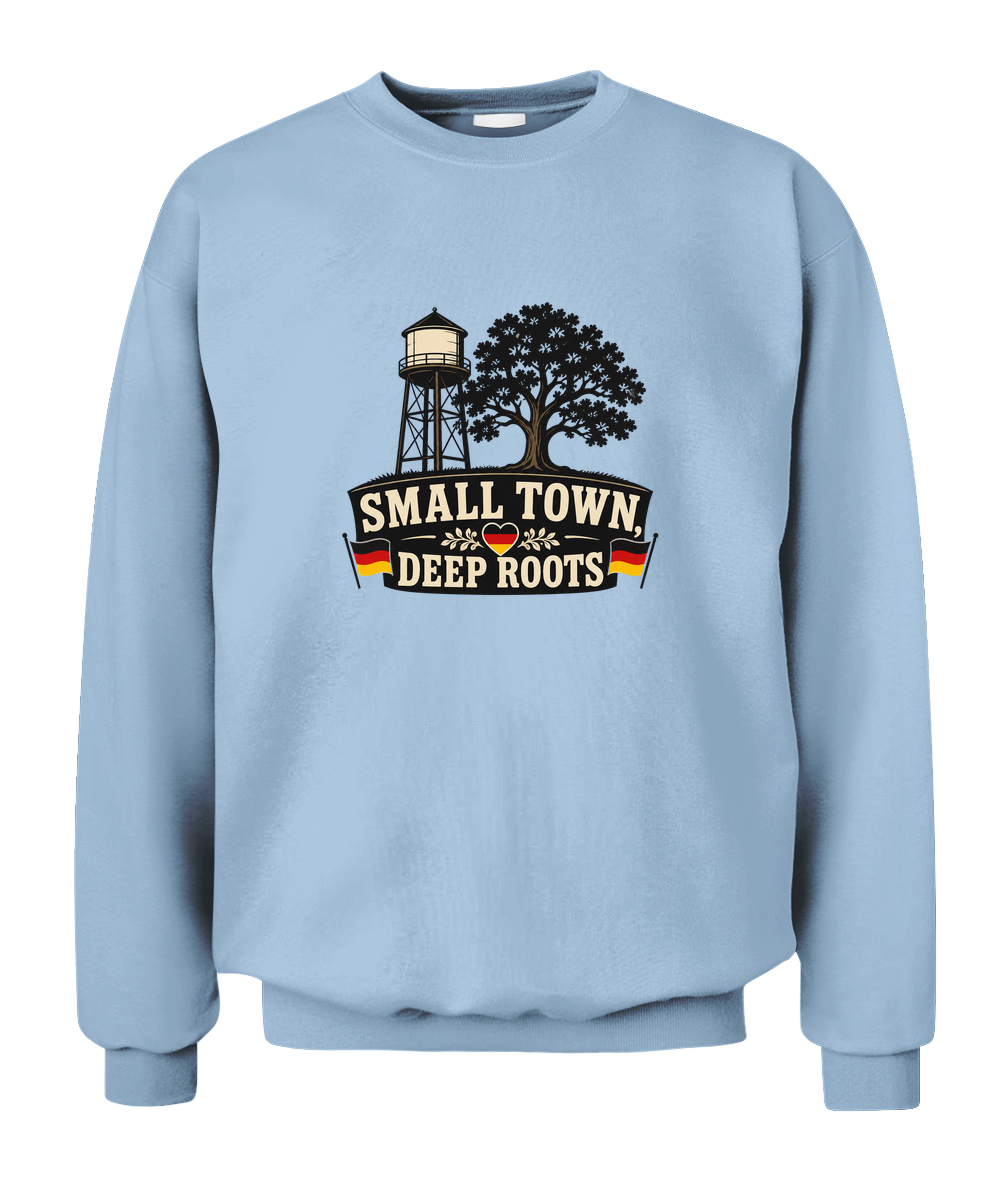 Small Town, Deep Roots — Sweatshirt in Light Blue