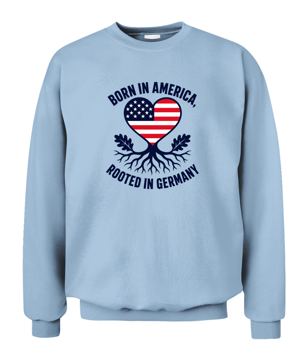 Born In America, Rooted In Germany — Sweatshirt in Light Blue
