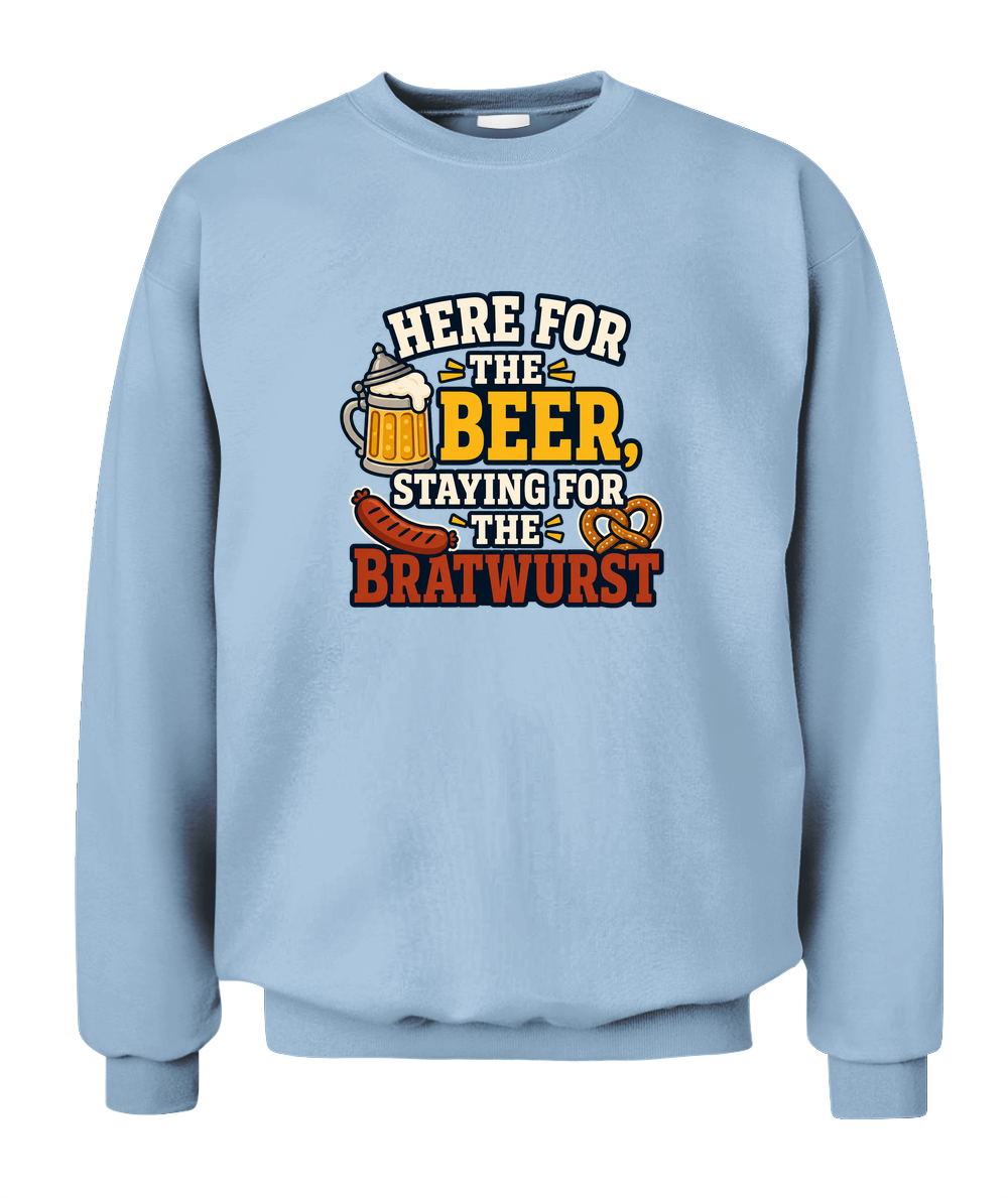 Here For The Beer, Staying For The Bratwurst — Sweatshirt in Light Blue
