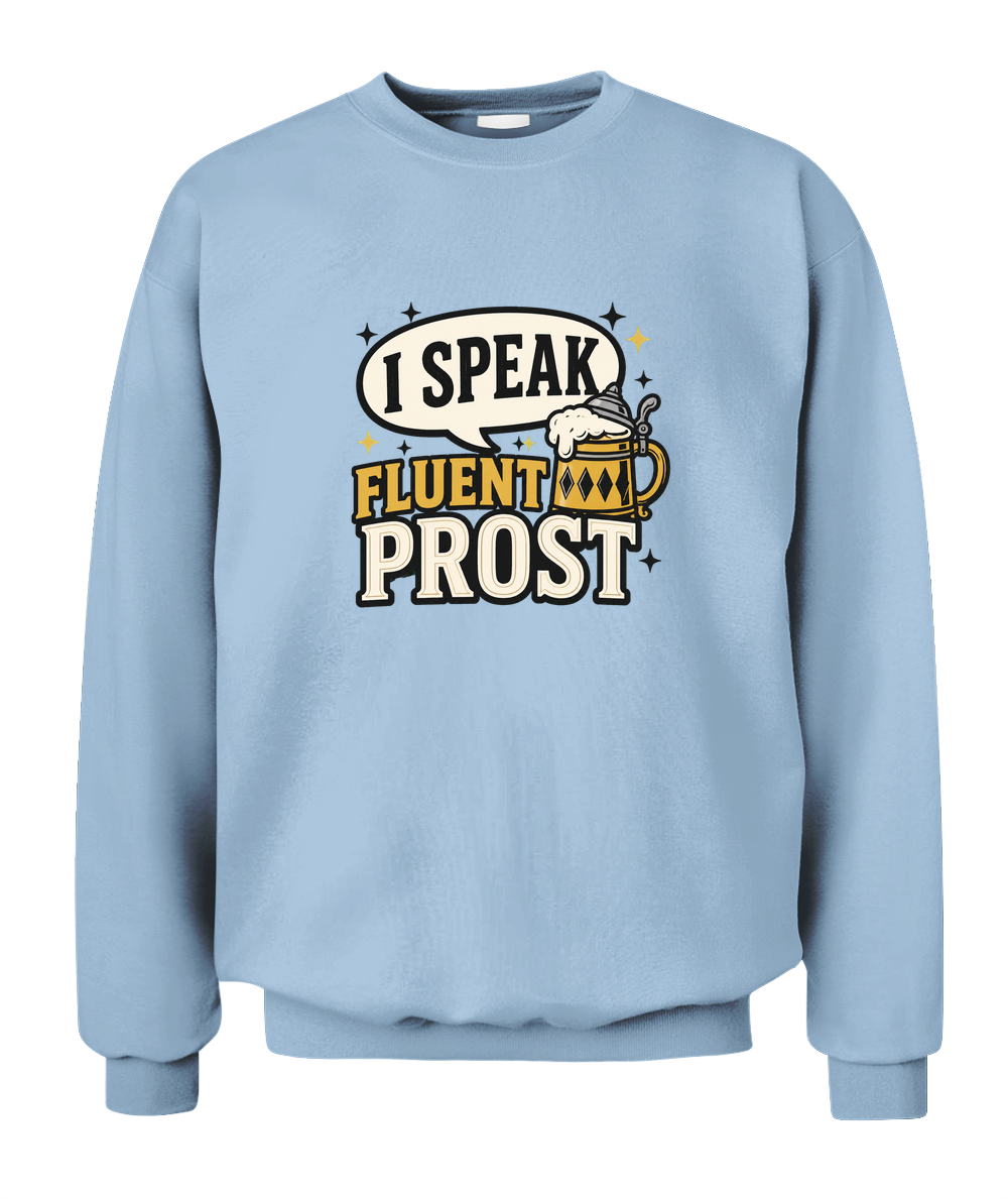 I Speak Fluent Prost — Sweatshirt in Light Blue