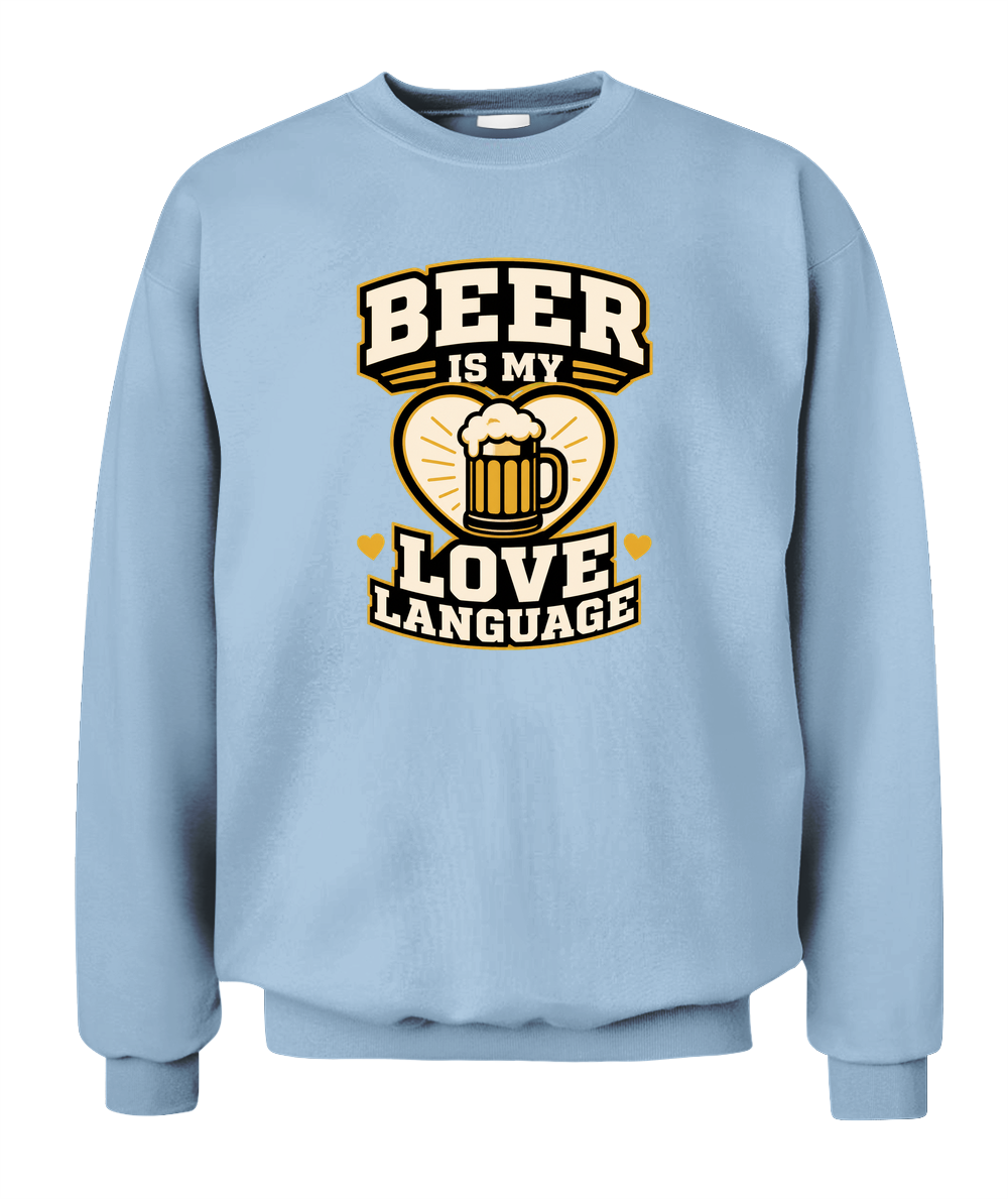 Beer Is My Love Language — Sweatshirt in Light Blue